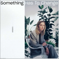 The Japanese House - Something Has To Change